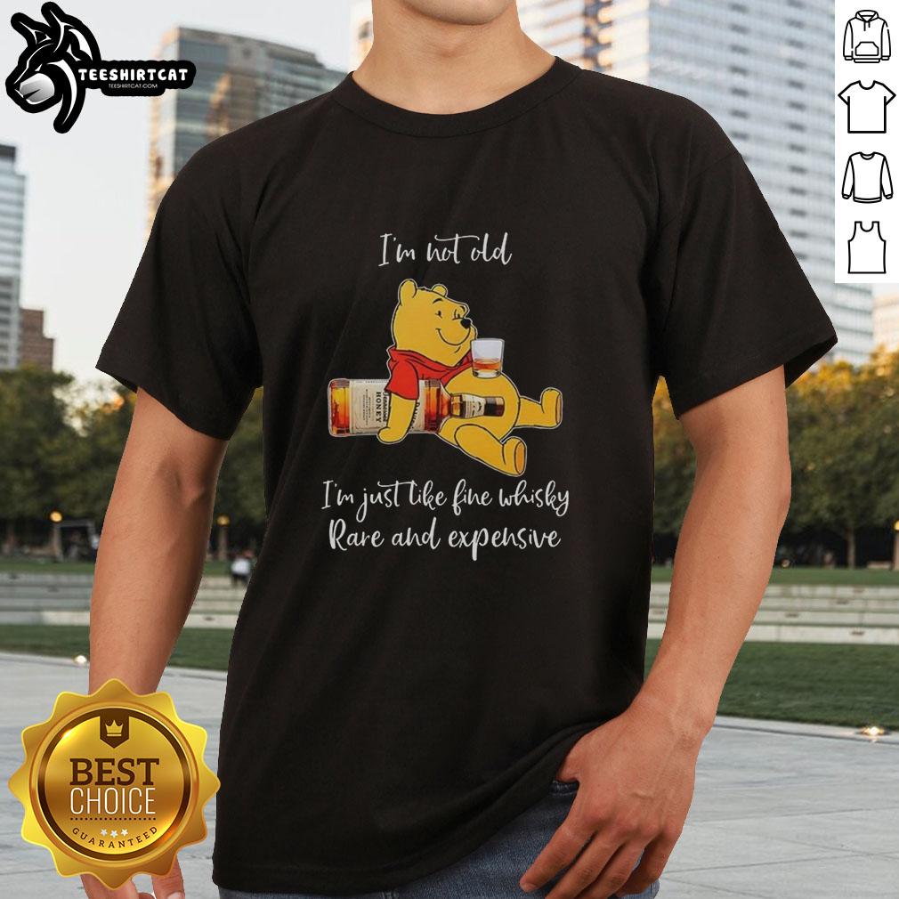 original-winnie-the-pooh-im-not-old-im-just-like-fine-whisky-rare-and-expensive-t-shirt-1 Original Winnie The Pooh 'I'M Not Old I'M Just Like Fine Whisky' T-Shirt design, showcasing a playful and vintage theme.