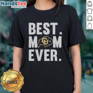 Alt Text: Pretty Colorado Buffaloes Mom Ever logo on a ladies' tee for Mother's Day celebration.