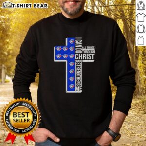 Pretty Toronto Blue Jays sweatshirt featuring 'I Can Do All Things Through Christ Who Strengthens Me' logo.
