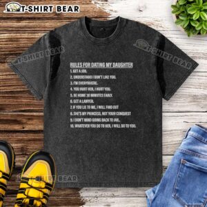 Nice Rules For Dating My Daughter washed t-shirt featuring humorous guidelines in bold print, perfect for protective dads.