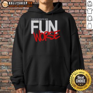Official Chicago White Sox Fun Worse Hoodie featuring team logo and stylish design for fans and casual wear.