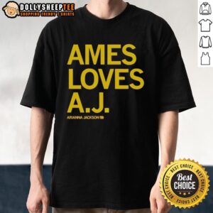 Good Ames Loves A J Arianna Jackson T-Shirt featuring vibrant design and comfortable fit, perfect for fans.