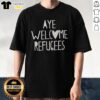 Premium Aye Welcome Refugees T-Shirt featuring a bold design promoting inclusivity and support for refugees.