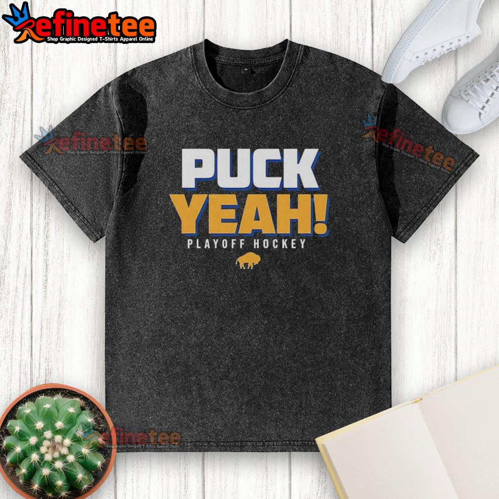 premium-buffalo-sabres-puck-yeah-playoffs-hockey-2026-logo-washed-t-shirt Premium Buffalo Sabres Puck Yeah Playoffs Hockey 2026 logo on a washed t-shirt, perfect for fans and game day.