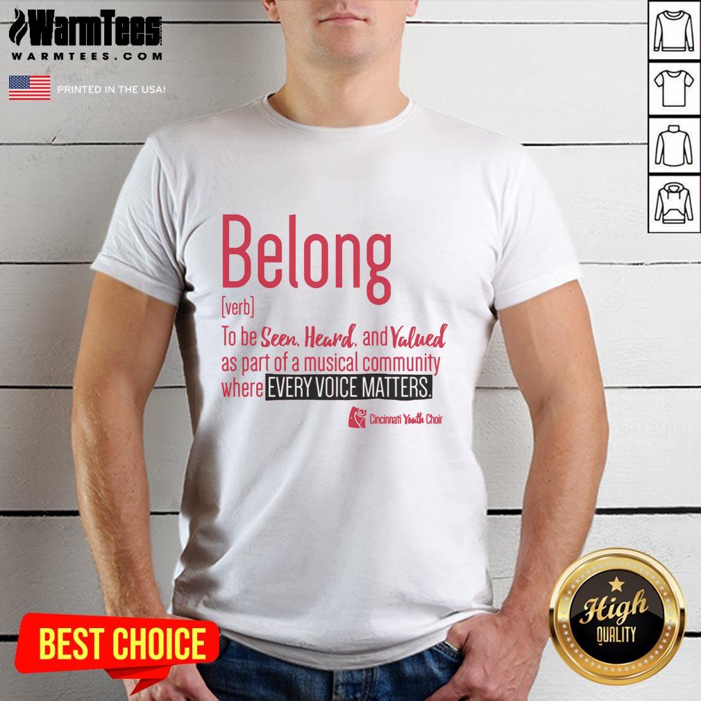 premium-cincinnati-youth-choir-belong-t-shirt-1 Premium Cincinnati Youth Choir Belong T-Shirt featuring vibrant design and soft fabric, perfect for choir members and supporters.