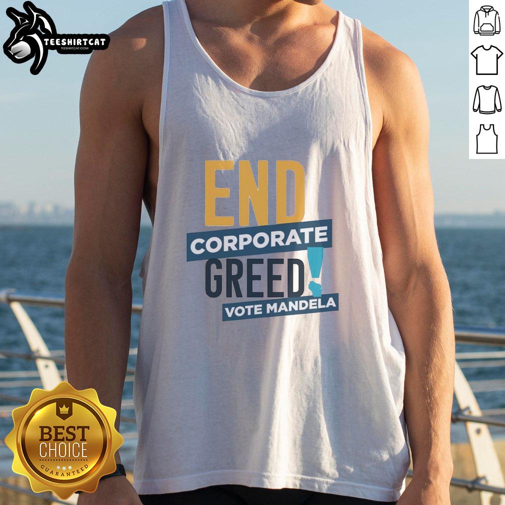 premium-end-corporate-greed-vote-mandela-tank-top Premium End Corporate Greed Vote Mandela Tank Top featuring bold graphic design promoting social justice and activism.