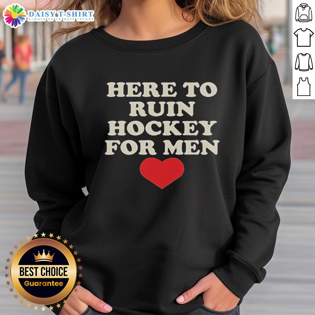 Premium Here To Ruin Hockey For Men Heart Shape Retro Sweatshirt Premium Here To Ruin Hockey For Men Heart Shape Retro Sweatshirt in stylish design with vibrant colors and cozy fit.
