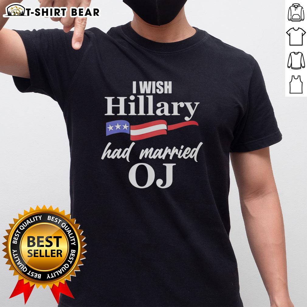 Premium I Wish Hillary Had Married Oj Usa Flag T Shirt Premium I Wish Hillary Had Married OJ USA Flag T-Shirt featuring a bold graphic design with patriotic colors.