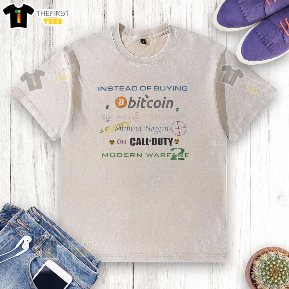 premium-instead-of-buying-bitcoin-in-2009-i-was-500-sniping-noggins-on-call-of-duty-modern-warfare-2-washed-t-shirt Premium washed t-shirt featuring a nostalgic Call of Duty Modern Warfare 2 design instead of buying Bitcoin in 2009.
