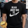 Alt Text: Premium Iran Just Do It Rocket Logo T-Shirt showcasing motivation and patriotism in vibrant design.