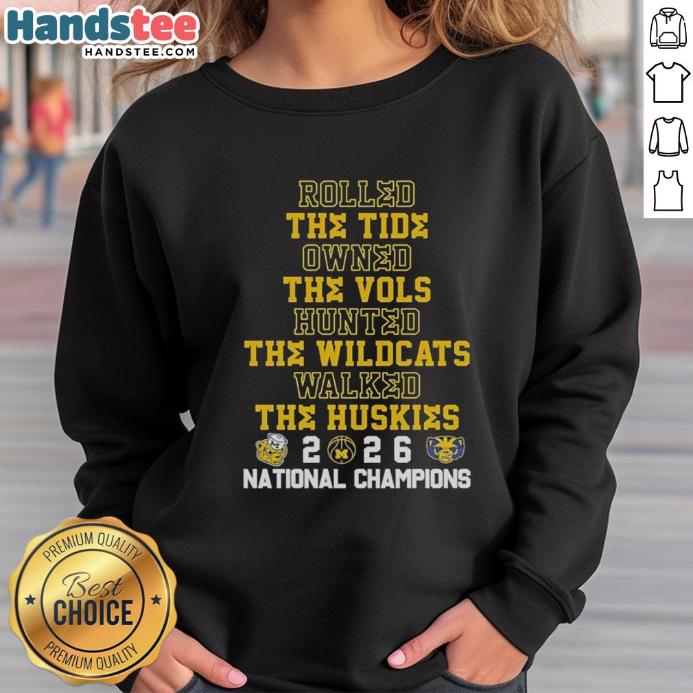 premium-michigan-wolverines-rolled-the-tide-owned-the-vols-hunted-the-wildcats-the-huskies-nc-2026-sweatshirt Alt Text: Premium Michigan Wolverines sweatshirt featuring bold graphics celebrating victories over top teams for NC 2026.