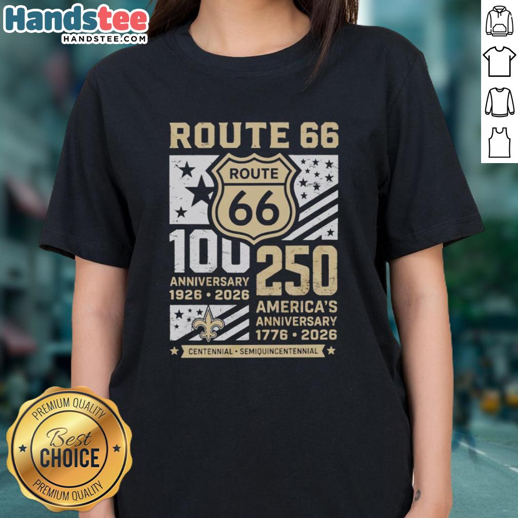 premium-new-orleans-saints-route-66-centennial-100th-anniversary-1926-2026-250th-america-anniversary-ladies-tee Premium New Orleans Saints Route 66 Centennial 100th Anniversary Ladies Tee, celebrating 250 years of America 1926-2026.