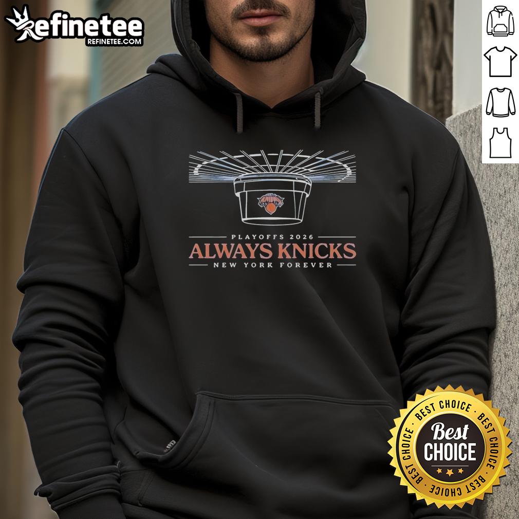 premium-new-york-knicks-2026-playoffs-always-knicks-new-york-forever-hoodie Premium New York Knicks 2026 Playoffs hoodie featuring 'Always Knicks New York Forever' design, perfect for fans.