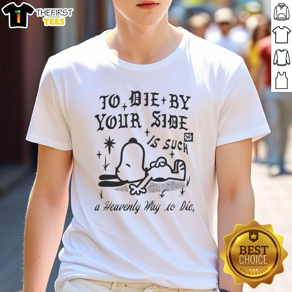 premium-snoopy-to-die-by-your-side-is-such-a-heavenly-way-to-die-t-shirt-1 Premium Snoopy 'To Die By Your Side Is Such A Heavenly Way To Die' T-Shirt showcasing a playful design featuring Snoopy.