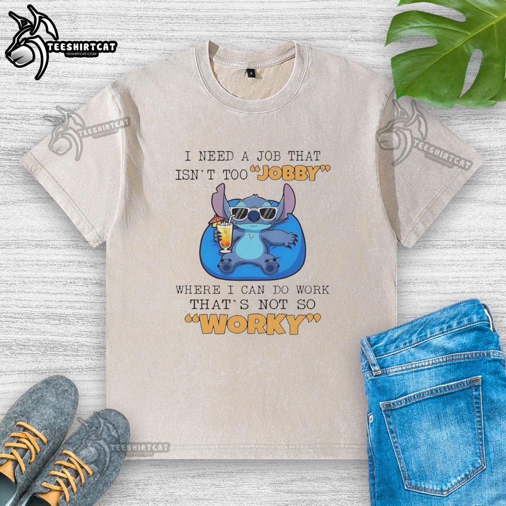 premium-stitch-drinking-juice-i-need-a-job-that-isnt-too-jobby-where-i-can-do-work-thats-not-so-worky-washed-t-shirt Premium Stitch washed t-shirt with funny quote about finding a job that's not too worky, perfect for casual wear.