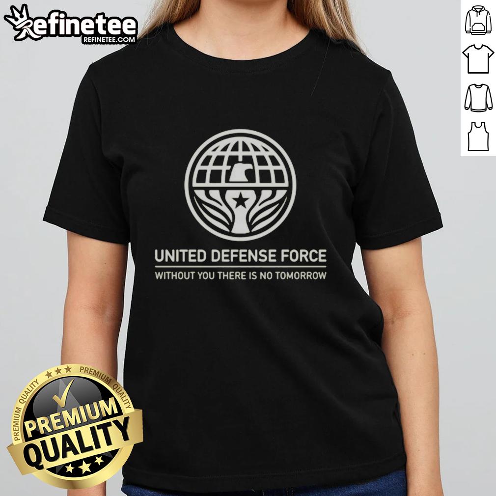 premium-united-defense-force-without-you-there-is-no-tomorrow-ladies-tee Premium United Defense Force 'Without You There Is No Tomorrow' Ladies Tee in stylish design for women's fashion.