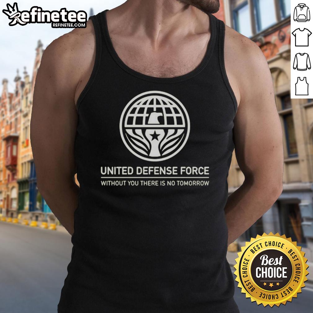 premium-united-defense-force-without-you-there-is-no-tomorrow-tank-top Premium United Defense Force tank top featuring 'Without You There Is No Tomorrow' slogan in bold design.