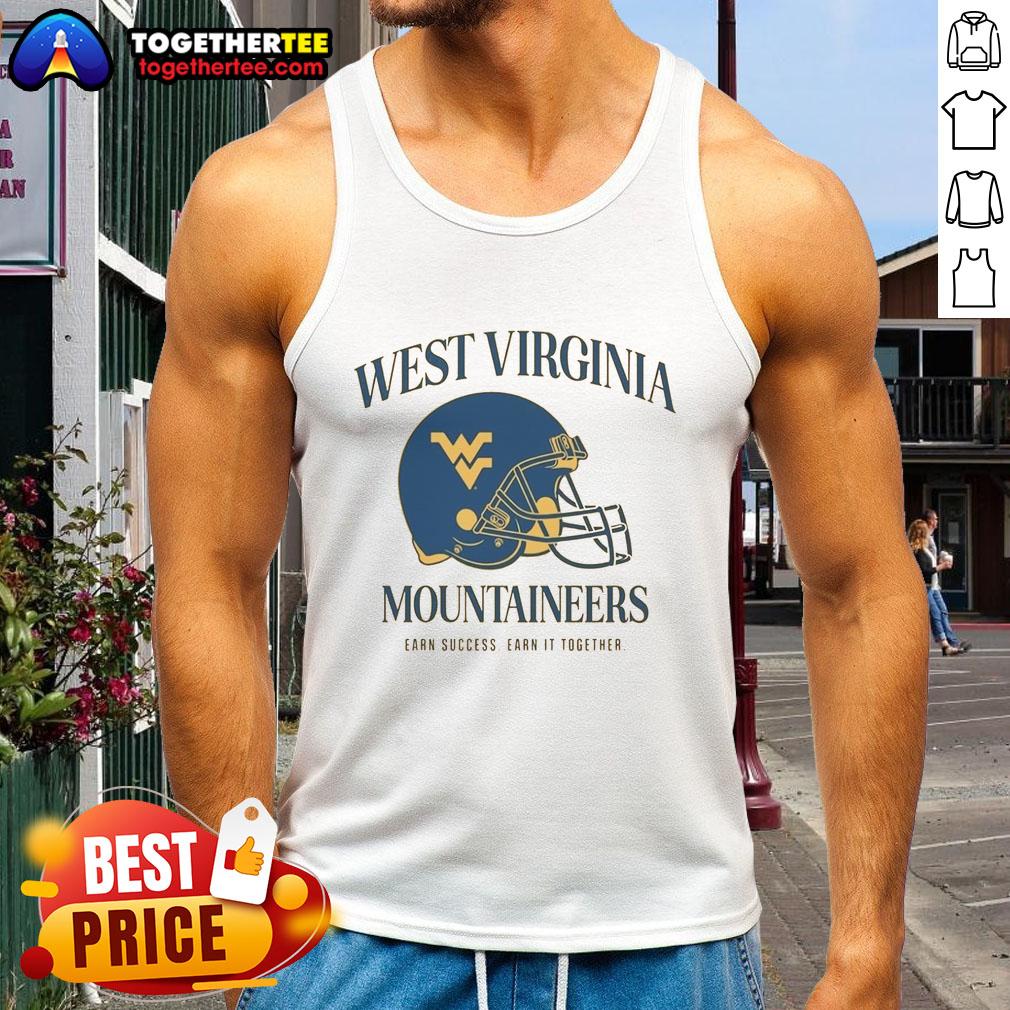 Premium West Virginia University Football Mountaineers Earn Success Earn It Together Tank Top Premium West Virginia University Football Mountaineers tank top featuring 'Earn Success, Earn It Together' slogan.