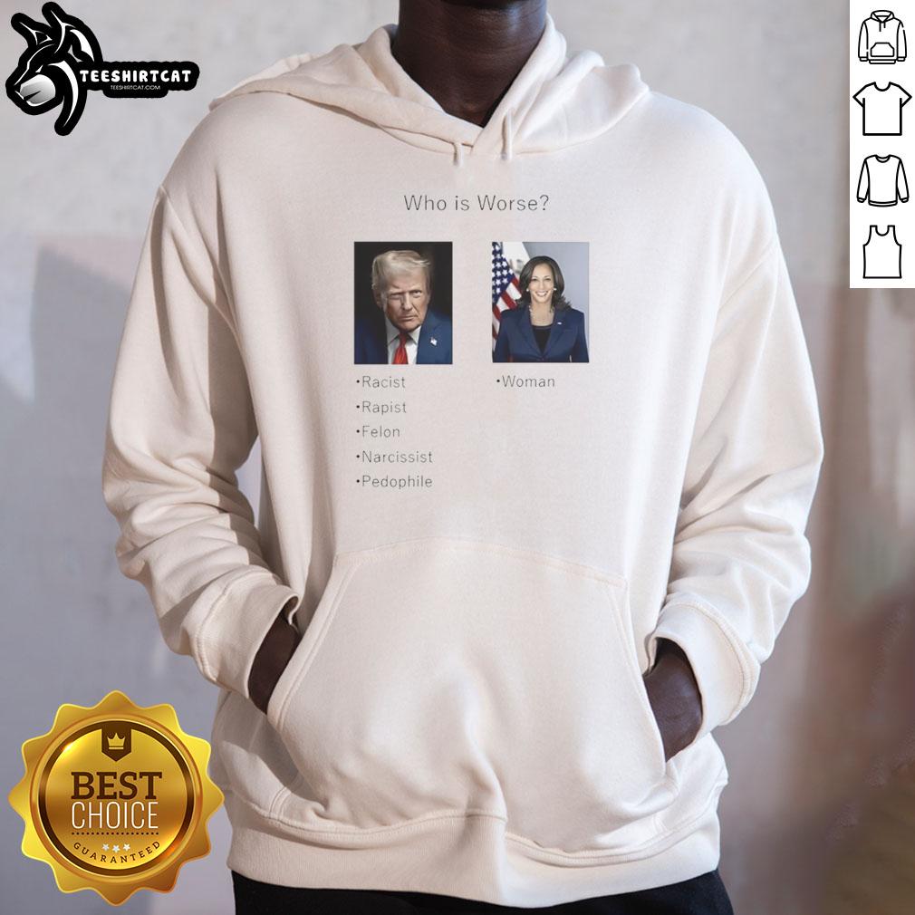 premium-who-is-worse-donald-trump-and-kamala-harris-hoodie Premium hoodie featuring 'Who Is Worse: Donald Trump or Kamala Harris?' design, perfect for political debate enthusiasts.