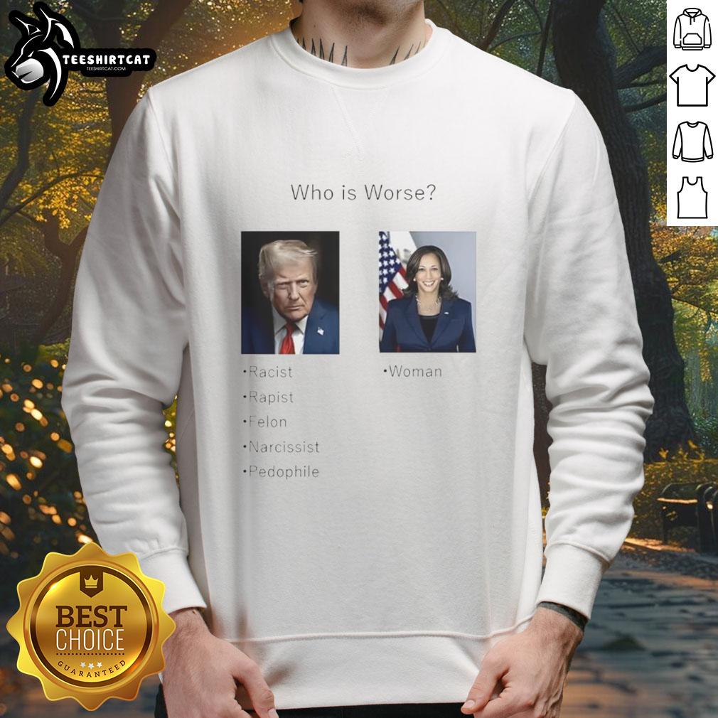 premium-who-is-worse-donald-trump-and-kamala-harris-sweatshirt Premium sweatshirt featuring 'Who is worse: Donald Trump or Kamala Harris?' graphic, perfect for political debate fans.