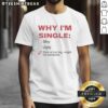 Premium 'Why I'm Single' T-Shirt featuring bold text, humorously stating 'Dick Is Too Big Might Kill Someone' design.