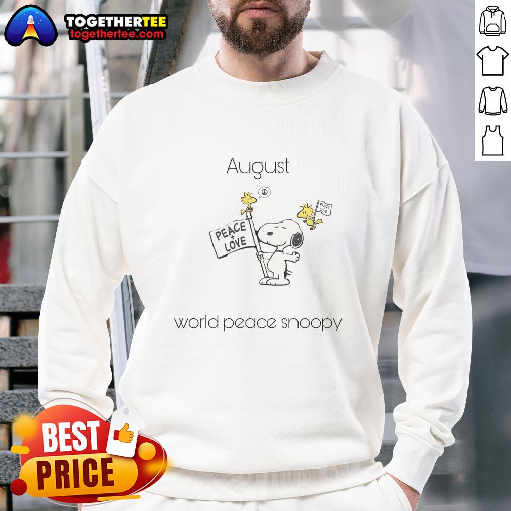 Pretty August World Peace Snoopy Woodstock Sweatshirt Alt Text: Cozy 'Pretty August World Peace Snoopy Woodstock Sweatshirt' featuring iconic characters promoting peace and positivity.