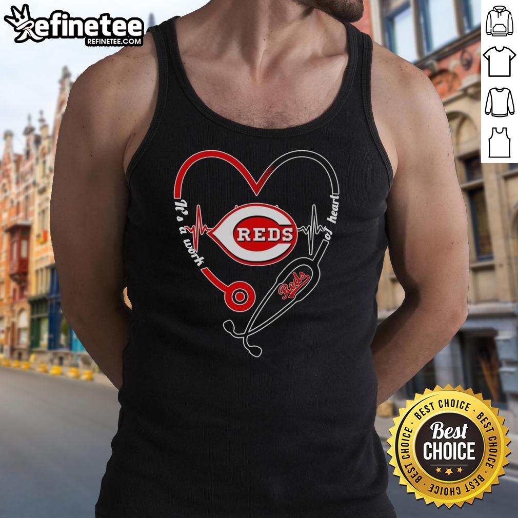 pretty-cincinnati-reds-heart-and-soul-its-a-work-of-heart-stethoscope-and-heartbeat-shape-tank-top Pretty Cincinnati Reds heart and soul tank top with stethoscope and heartbeat design, perfect for fans and healthcare workers.