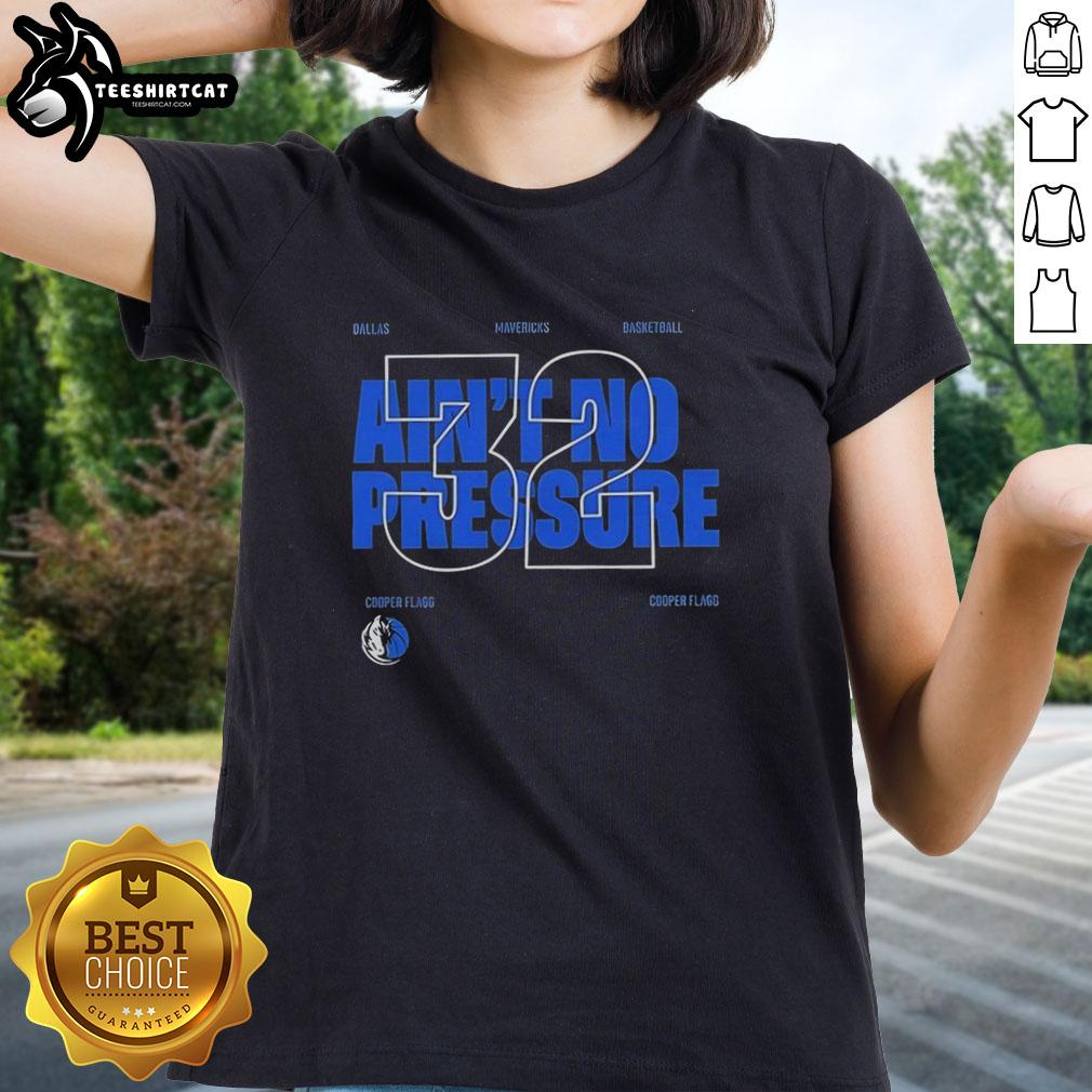 pretty-dallas-mavericks-aint-no-pressure-32-ladies-tee Alt Text: Stylish 'Ain't No Pressure 32' Dallas Mavericks ladies tee showcasing team spirit and trendy design.