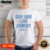 Pretty God Save Live Comedy SNL UK T-Shirt, established 2026, featuring a vibrant design for comedy lovers.