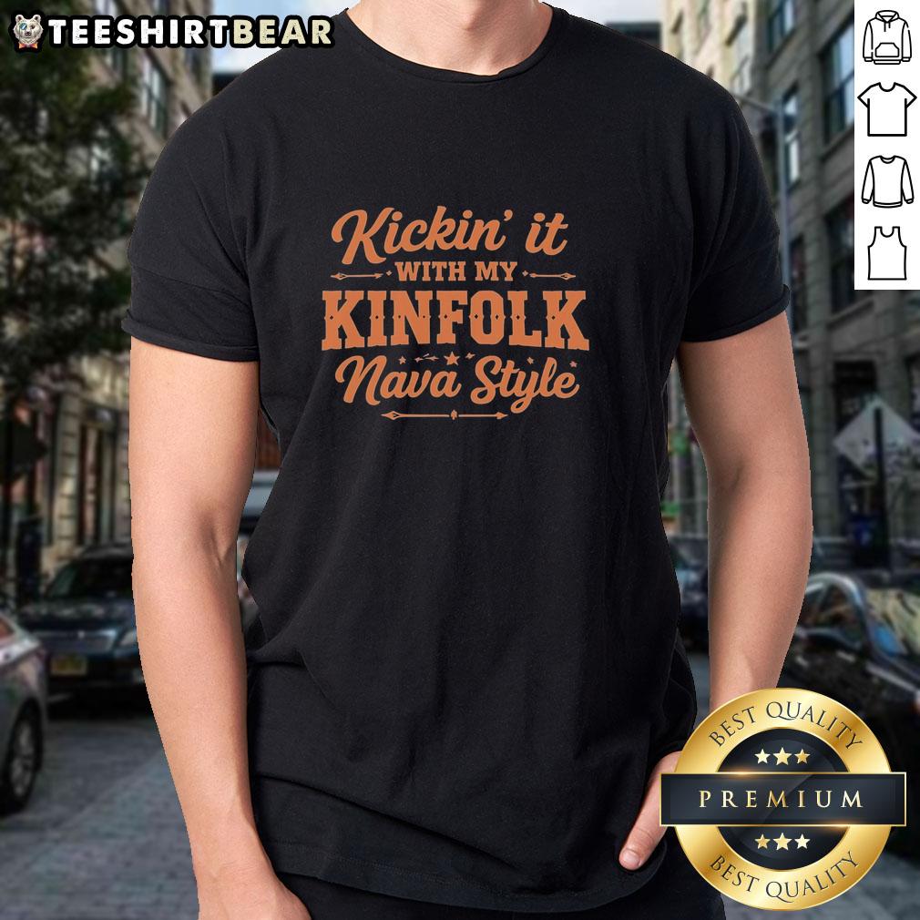 pretty-kickin-it-with-my-kinfolk-nava-style-t-shirt Pretty Kickin' It With My Kinfolk Nava Style T-Shirt featuring vibrant colors and a stylish design perfect for casual wear.