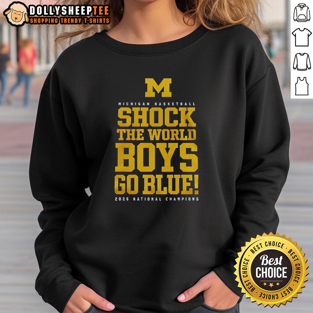 Pretty Michigan Wolverines Ncaa Men's Basketball National Champions 2026 Shock The World Boys Go Blue Sweatshirt Pretty Michigan Wolverines NCAA Men's Basketball National Champions 2026 sweatshirt in navy blue, celebrating boys' Go Blue.