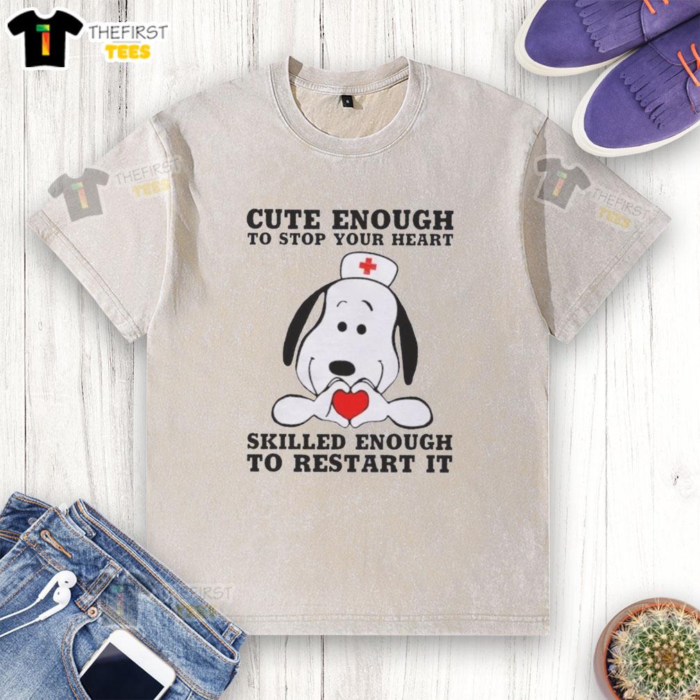 pretty-peanuts-snoopy-nurse-cute-enough-to-stop-your-heart-skilled-enough-to-restart-it-washed-t-shirt Pretty Peanuts Snoopy Nurse t-shirt, cute design featuring Snoopy as a nurse, perfect for healthcare enthusiasts.
