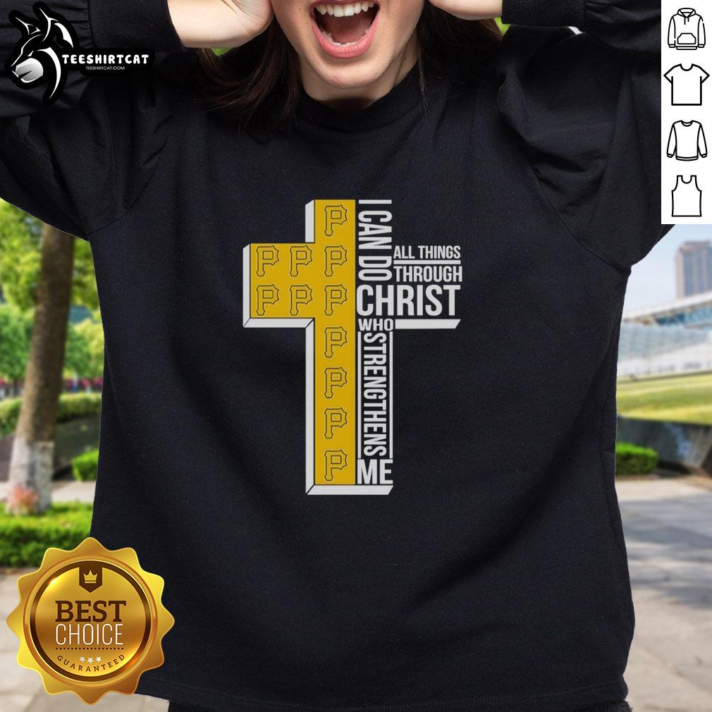 pretty-pittsburgh-pirates-i-can-do-all-things-through-christ-who-strengthens-me-sweatshirt Pretty Pittsburgh Pirates sweatshirt featuring 'I Can Do All Things Through Christ Who Strengthens Me' design.