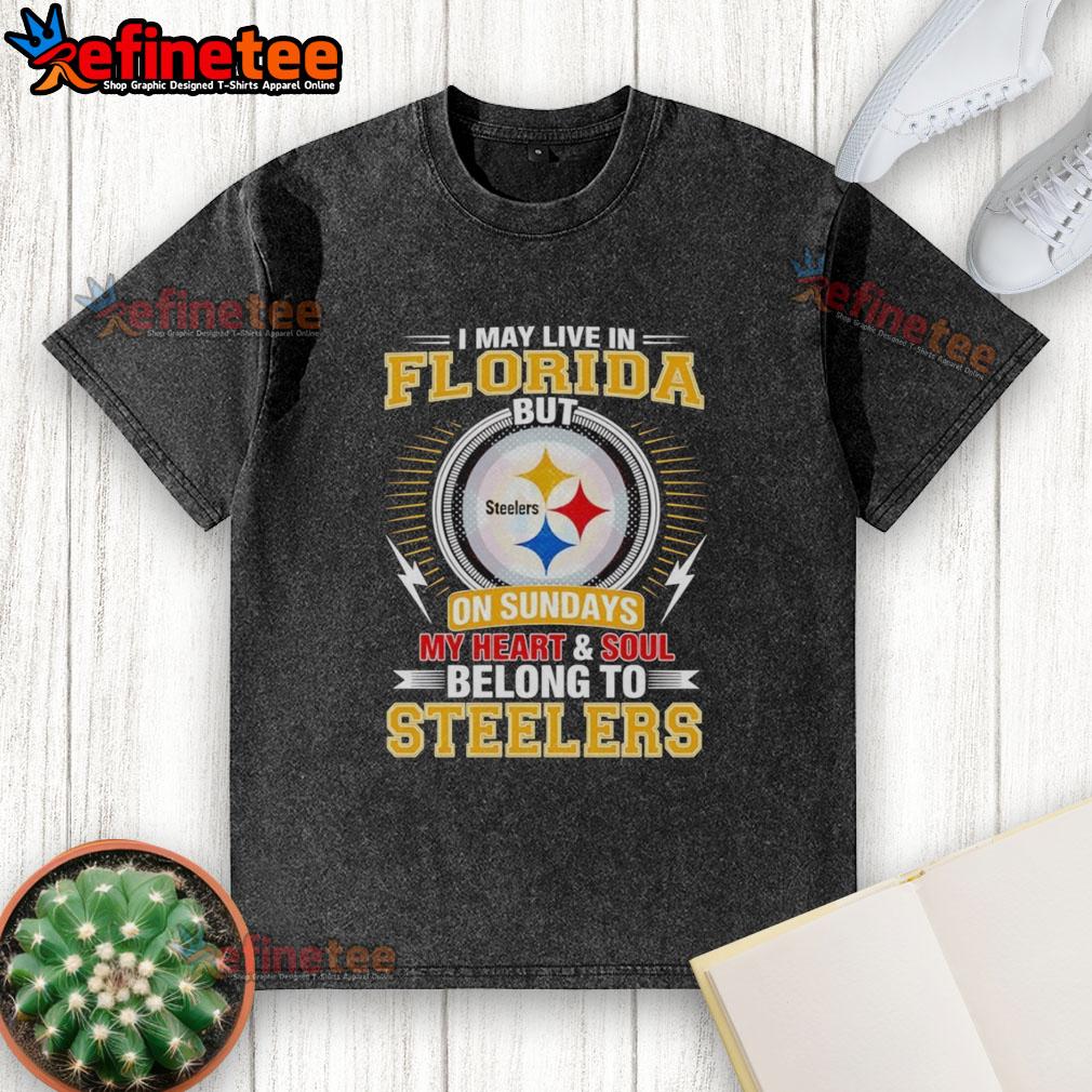 pretty-pittsburgh-steelers-i-may-live-in-florida-but-on-sundays-my-heart-and-soul-belong-to-steelers-washed-t-shirt Pretty Pittsburgh Steelers washed t-shirt design for fans in Florida, showcasing team pride on game day.