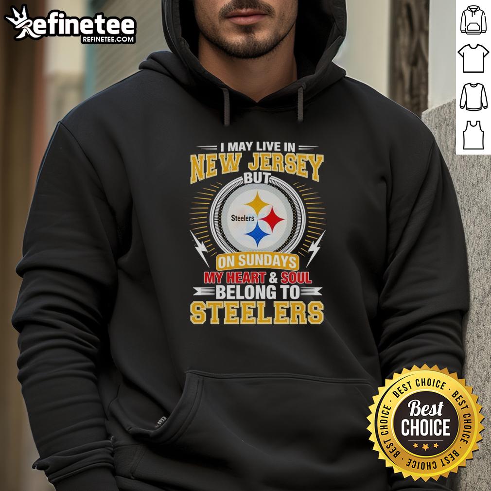 pretty-pittsburgh-steelers-i-may-live-in-new-jersey-but-on-sundays-my-heart-and-soul-belong-to-steelers-hoodie Stylish hoodie featuring Pittsburgh Steelers logo, perfect for fans showing team spirit in New Jersey on game days.
