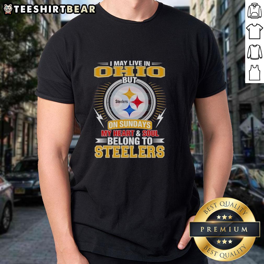 pretty-pittsburgh-steelers-i-may-live-in-ohio-but-on-sundays-my-heart-and-soul-belong-to-steelers-t-shirt Pretty Pittsburgh Steelers T-shirt: 'I May Live In Ohio But My Heart Belongs To Steelers' design for passionate fans.