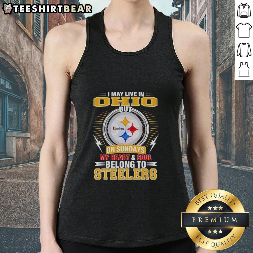 pretty-pittsburgh-steelers-i-may-live-in-ohio-but-on-sundays-my-heart-and-soul-belong-to-steelers-tank-top Pretty Pittsburgh Steelers tank top with 'I may live in Ohio, but my heart belongs to Steelers' design for fans.