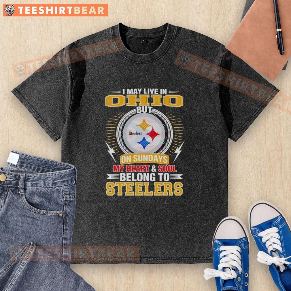 pretty-pittsburgh-steelers-i-may-live-in-ohio-but-on-sundays-my-heart-and-soul-belong-to-steelers-washed-t-shirt Washed t-shirt featuring 'I May Live In Ohio But My Heart Belongs To Steelers' for Pittsburgh Steelers fans.