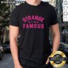 Pretty Strange Famous Est 1996 T-Shirt featuring a bold graphic design in vibrant colors for casual streetwear.