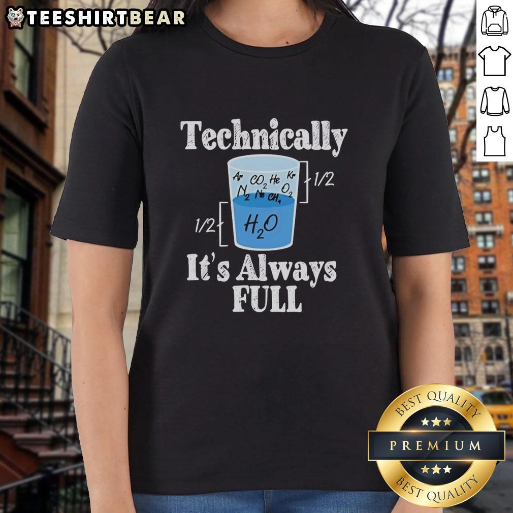 pretty-technically-its-always-full-ladies-tee Pretty Technically It's Always Full Ladies Tee featuring a stylish design and comfortable fit for everyday wear.