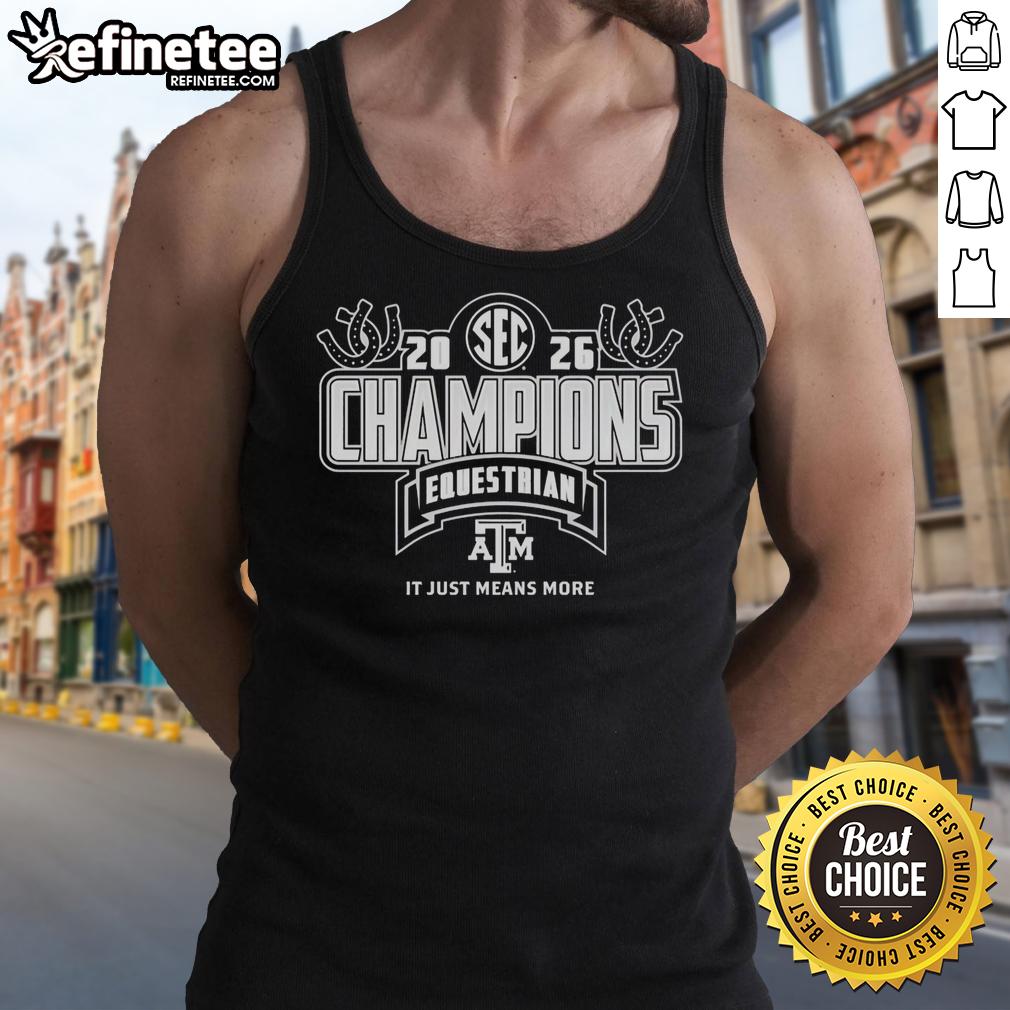pretty-texas-am-aggies-2026-sec-equestrian-champions-locker-room-it-just-means-more-tank-top Texas A&M Aggies 2026 SEC Equestrian Champions locker room with 'It Just Means More' tank top displayed prominently.