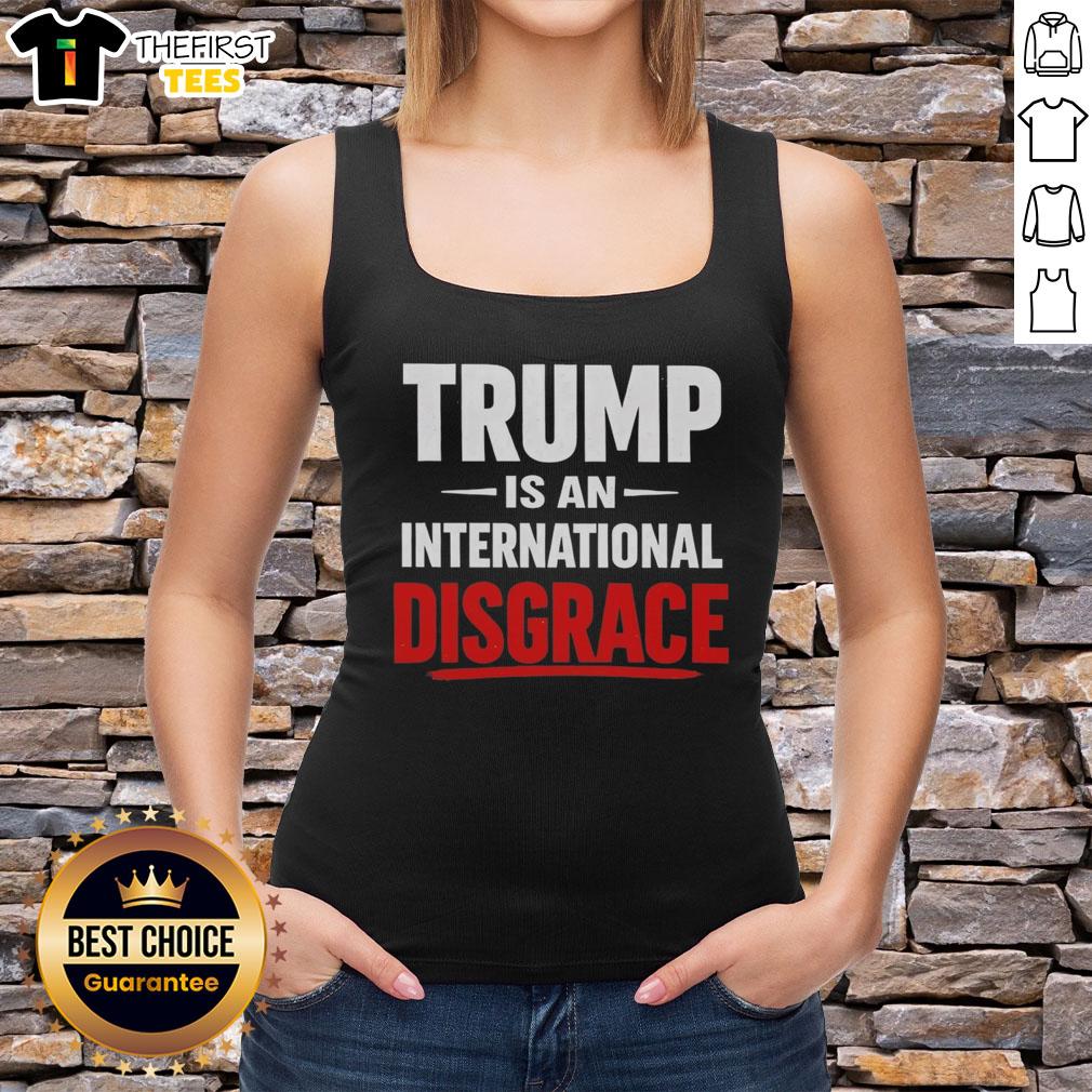 pretty-trump-is-an-international-disgrace-tank-top Alt Text: Pretty Trump Is An International Disgrace Tank Top featuring bold text design on a stylish black background.
