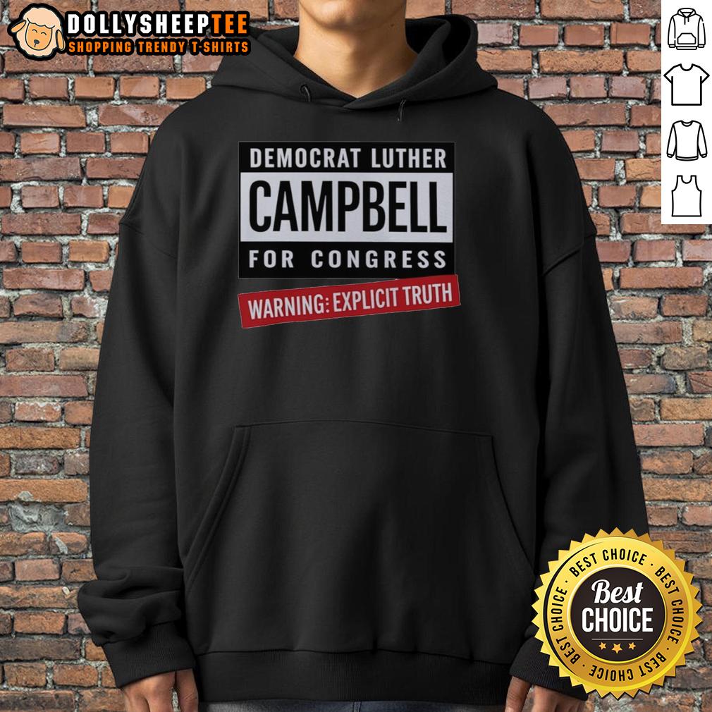 Pretty Warning Explicit Truth Democrat Luther Campbell For Congress Hoodie Alt Text: Luther Campbell for Congress hoodie featuring the slogan 'Pretty Warning Explicit Truth' in bold lettering.