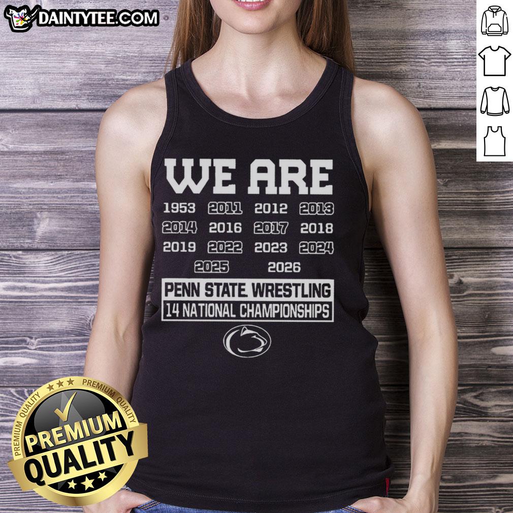 pretty-we-are-penn-state-nittany-lions-wrestling-14-national-championships-tank-top Stylish tank top featuring 'We Are Penn State' and Nittany Lions Wrestling logo celebrating 14 National Championships.