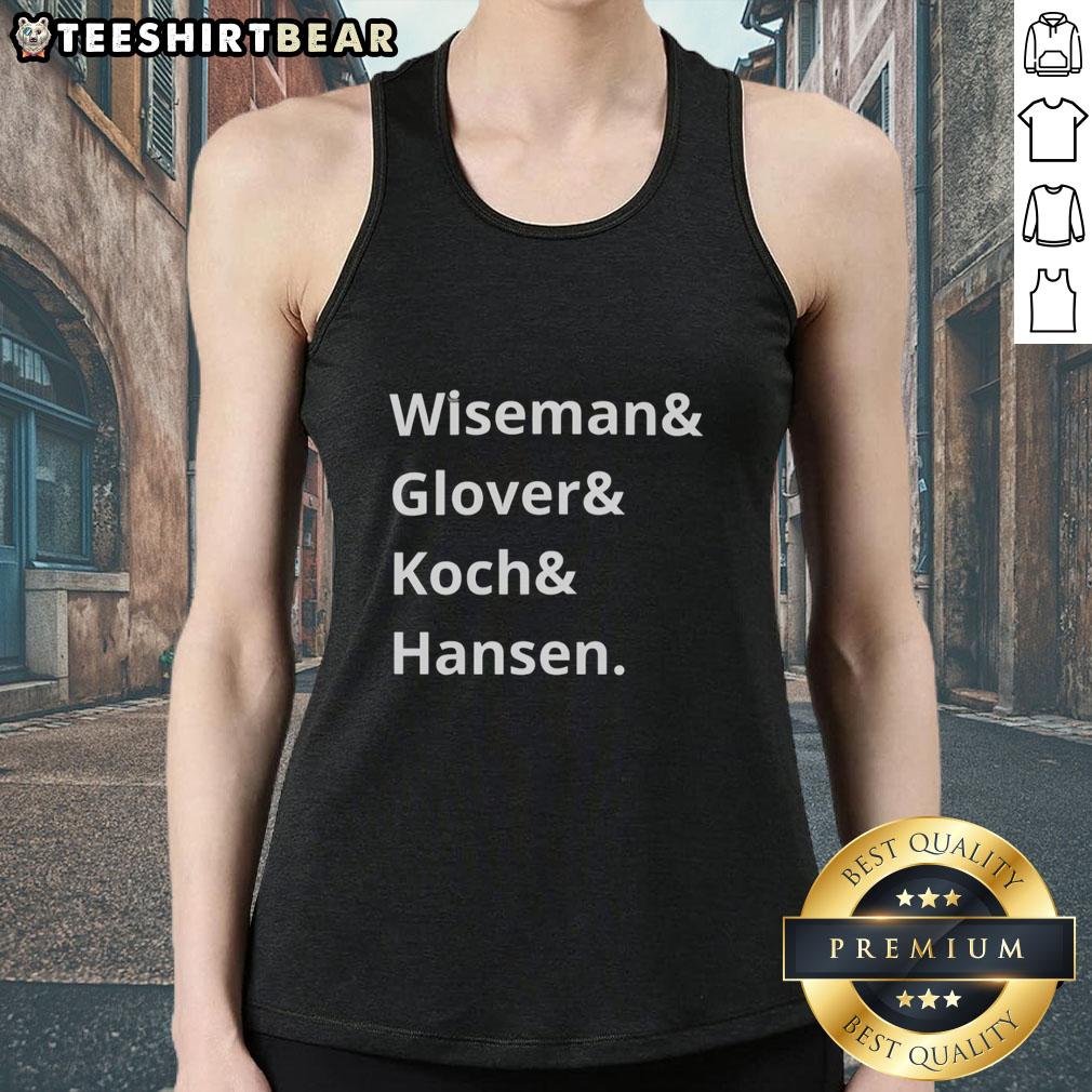 pretty-wiseman-and-glover-and-koch-and-hansen-tank-top Stylish Pretty Wiseman, Glover, Koch, and Hansen tank top design featuring vibrant colors and modern graphics.