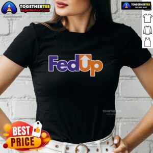 Nice Fed Up Fixed Ladies Tee featuring a stylish design and comfortable fit for everyday wear.
