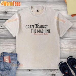 GooGraze Against The Machine Pineywoods Cattle washed t-shirt displayed on a rustic background, showcasing its design.