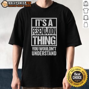 Alt Text: Hot It'S A Fesendjoon Thing You Wouldn'T Understand Iran Tehran T-Shirt design featuring vibrant graphics.