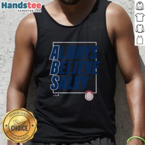 Good Salvador Perez Always Believe Salvy tank top featuring vibrant design, perfect for fans of the Kansas City Royals.