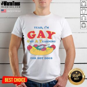 Good Yeah I'M Gay Got A Yearning For Hot Dogs T-Shirt featuring vibrant graphics celebrating LGBTQ+ pride and humor.